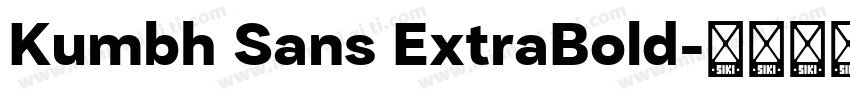 Kumbh Sans ExtraBold字体转换